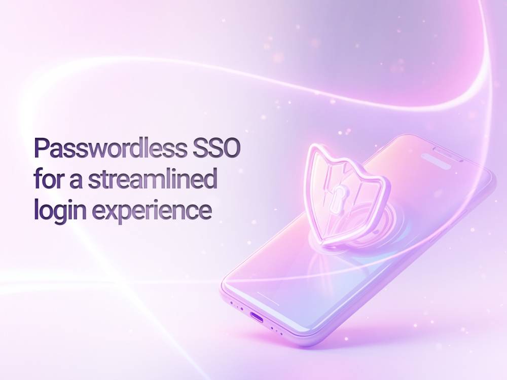 Passwordless SSO for a streamlined login experience