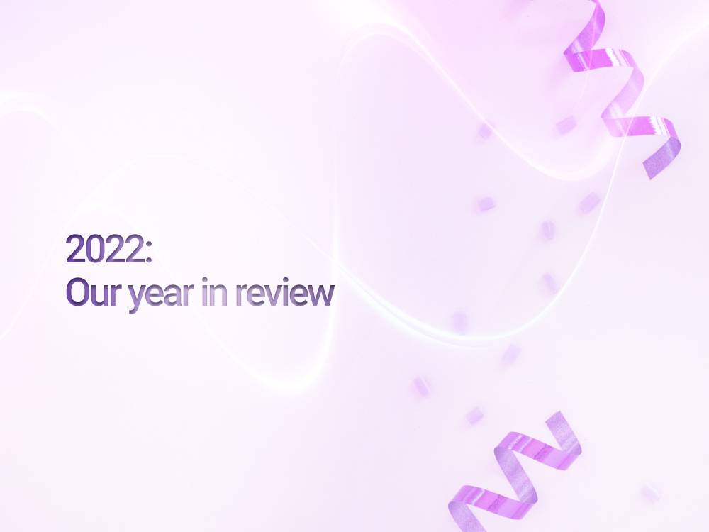 2022: Our year in review
