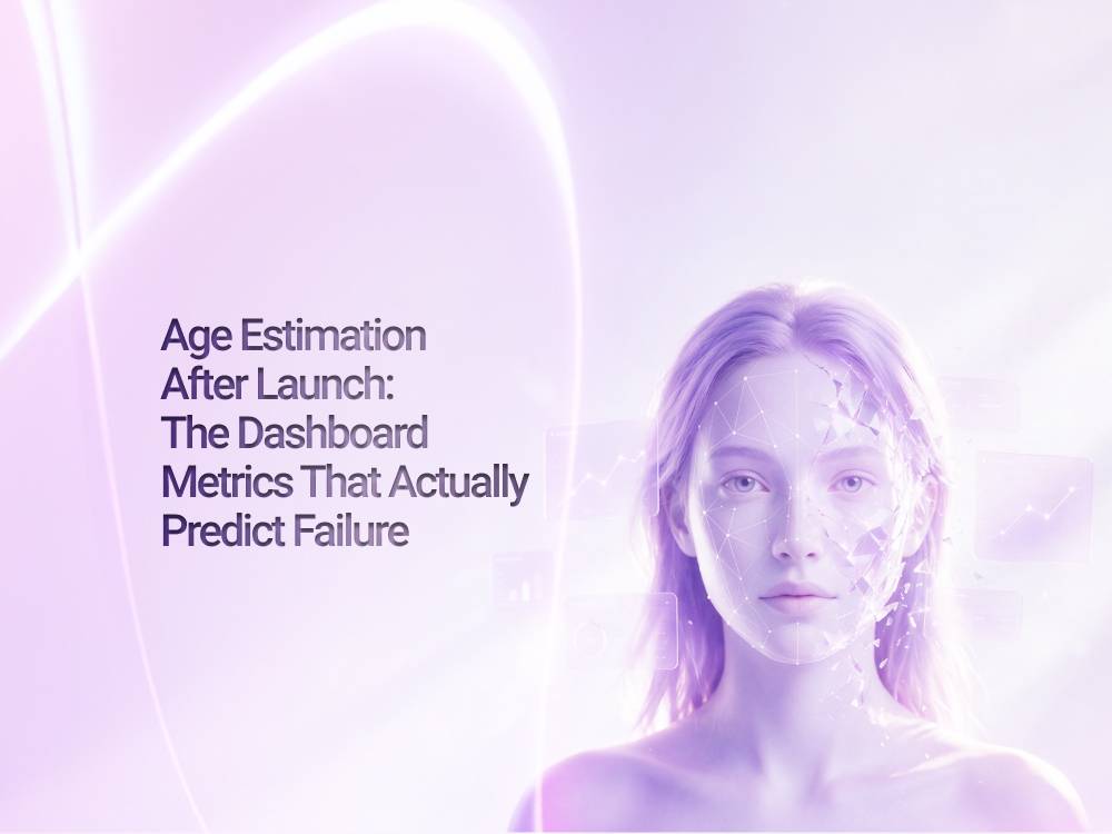 Age estimation after launch: The dashboard metrics that predict failure