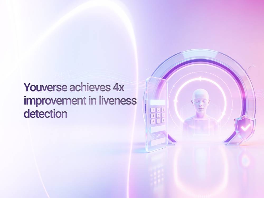 Youverse achieves 4x improvement in liveness detection