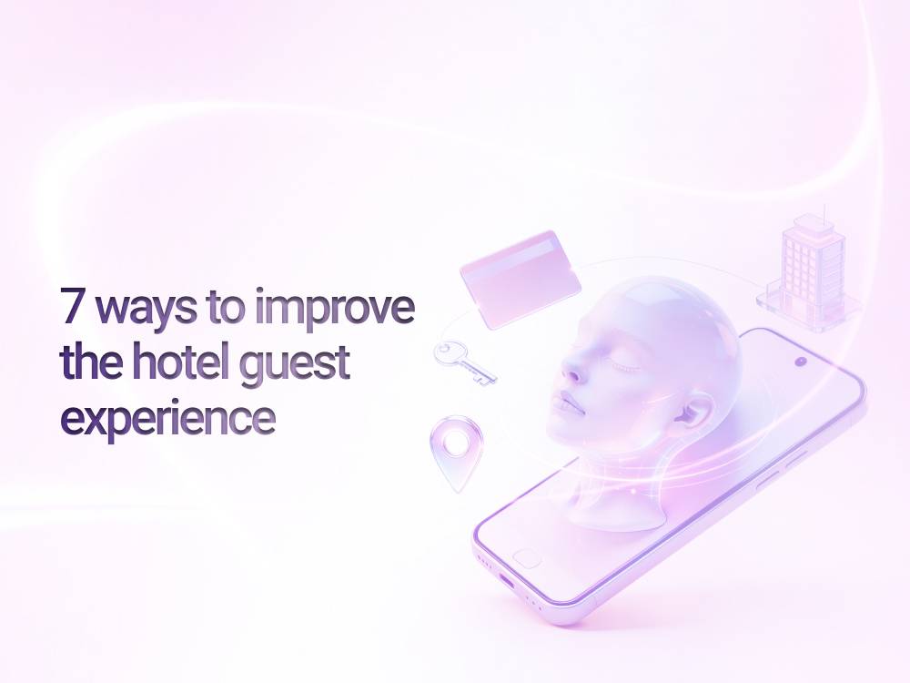 7 ways to improve the hotel guest experience with face authentication