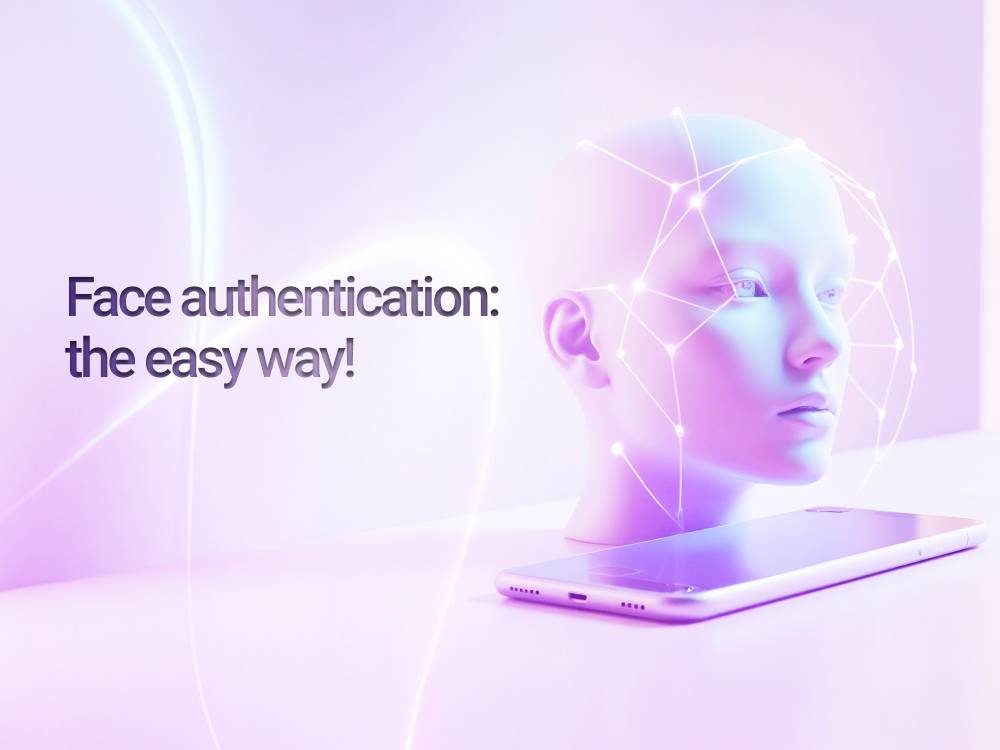 Face authentication: the easy way!