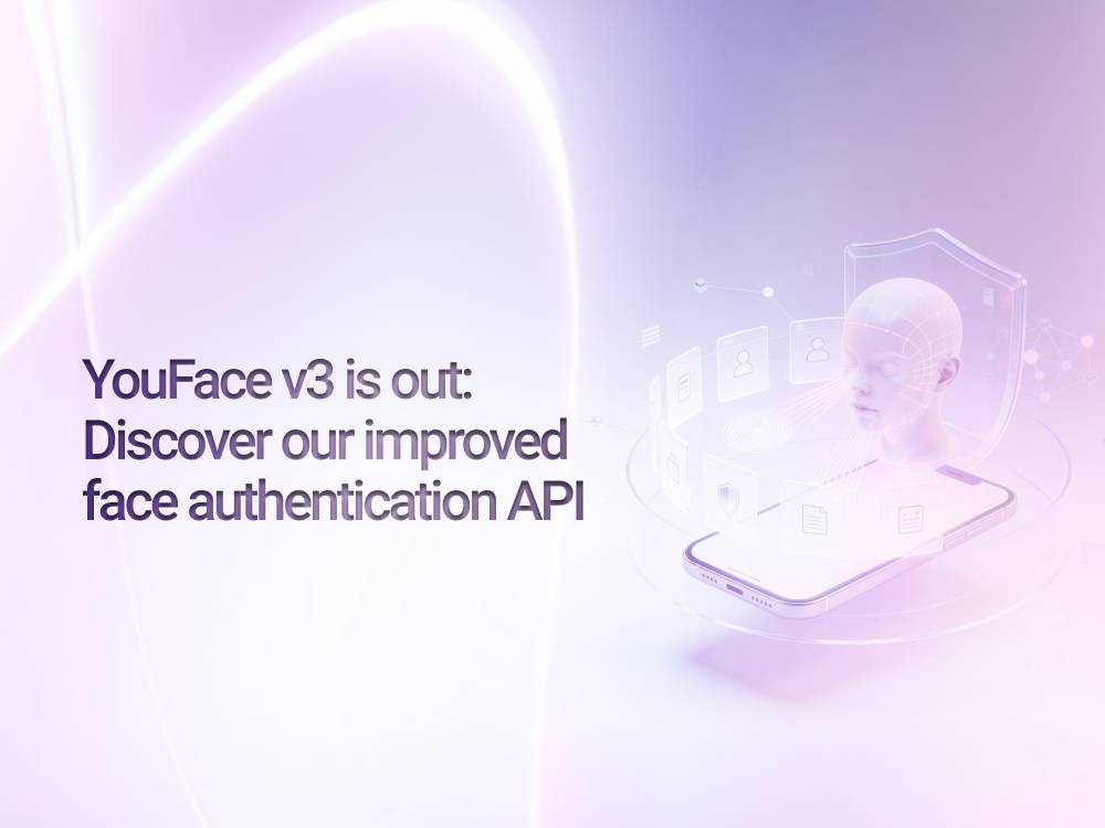 YouFace v3 is out: Discover our improved face authentication API