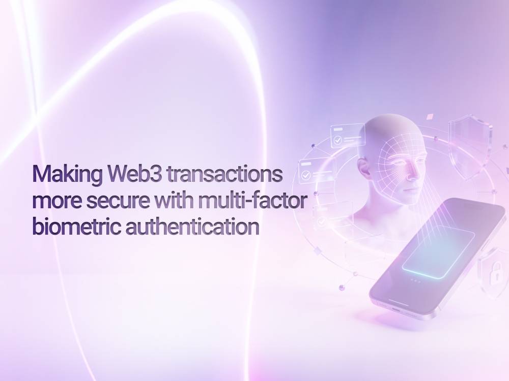 Making Web3 transactions more secure with multi-factor biometric authentication