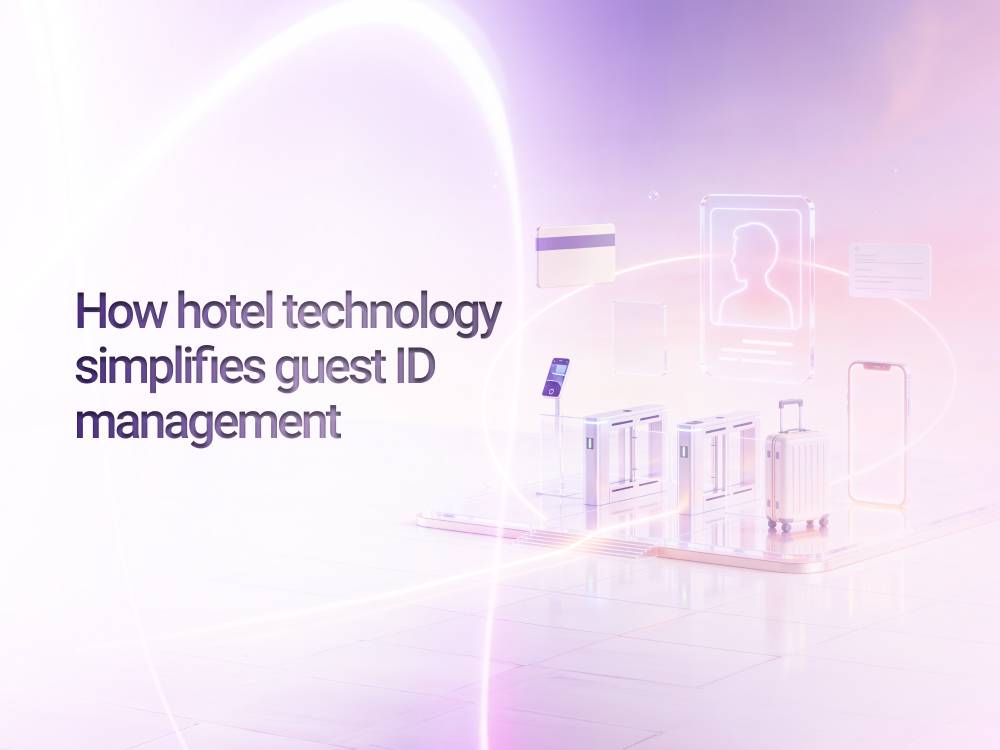 How hotel technology simplifies guest ID management